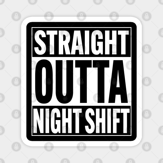 straight outta nightshift funny nurse Magnet by Moe99