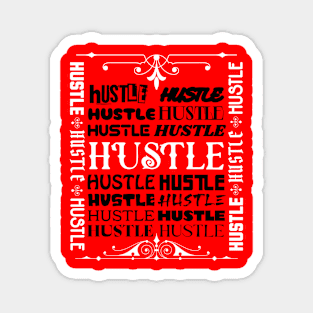 HUSTLE MOTIVATIONAL DESIGN VERSION BLACK FONT Magnet