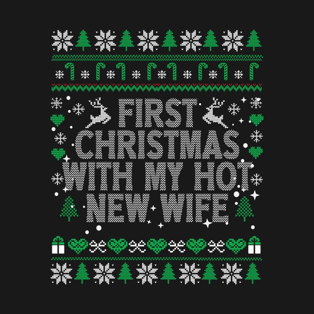 First Christmas With My Hot New Wife Funny Ugly Christmas-Matching Couple by vintage3