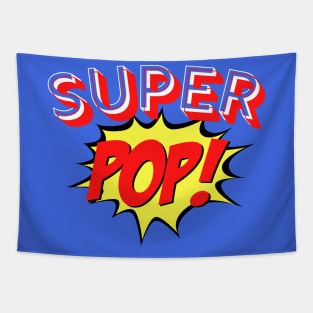 Super POP - Fathers Day Tee Tapestry