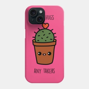 Free hugs any takers Phone Case