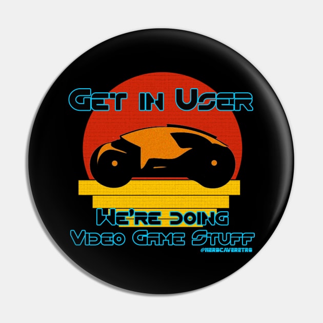 Get in User Pin by NerdCaveRetro