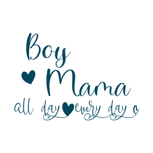 boy mama T-Shirt