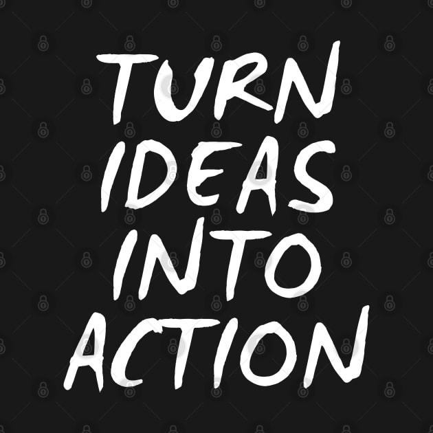 Turn Ideas Into Action by Texevod