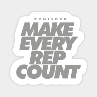 Make Every Rep Count - Gym Motivation Magnet