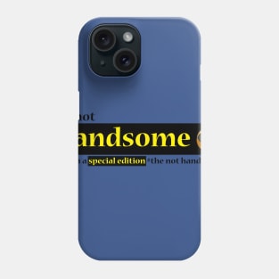 my special edition Phone Case