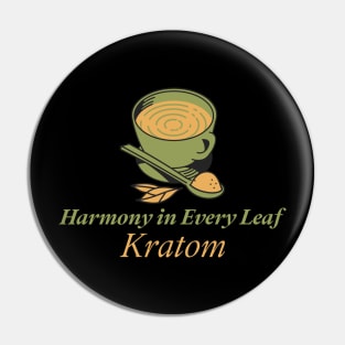 Harmony in Every Leaf Kratom Pin