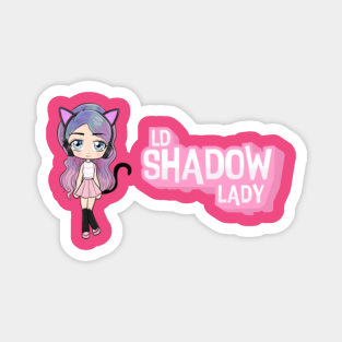 Ldshadowlady Magnets Teepublic - ldshadowlady roblox username and password