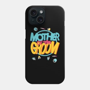 Mother of the Groom retro Phone Case