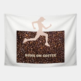 Runs on coffee f Tapestry