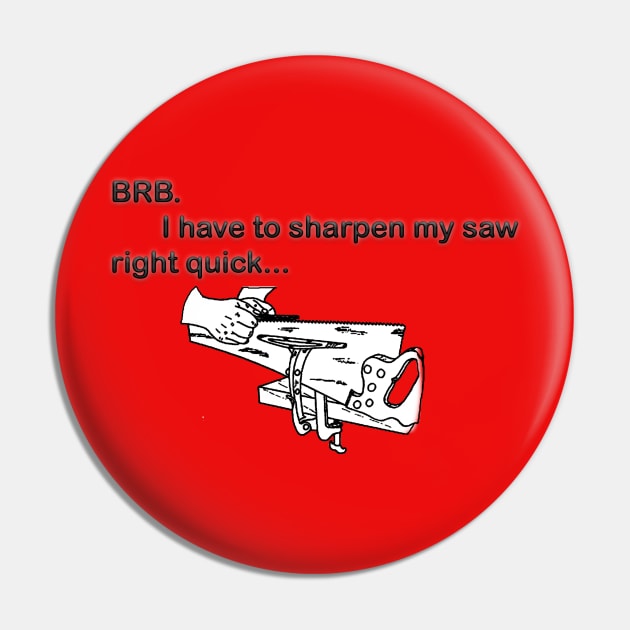 Sharpen the Saw Pin by Not Disgruntled Educators