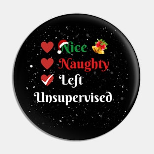 Nice Naughty Left Unsupervised Christmas List Santa Claus Pin