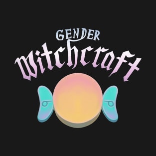 Gender Witchcraft T-Shirt