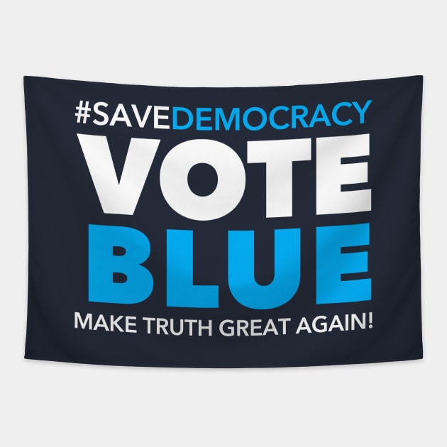 Vote Blue - Make Truth Great Again Tapestry by skittlemypony