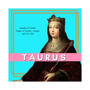 Isabella of Castile, Taurus T-Shirt