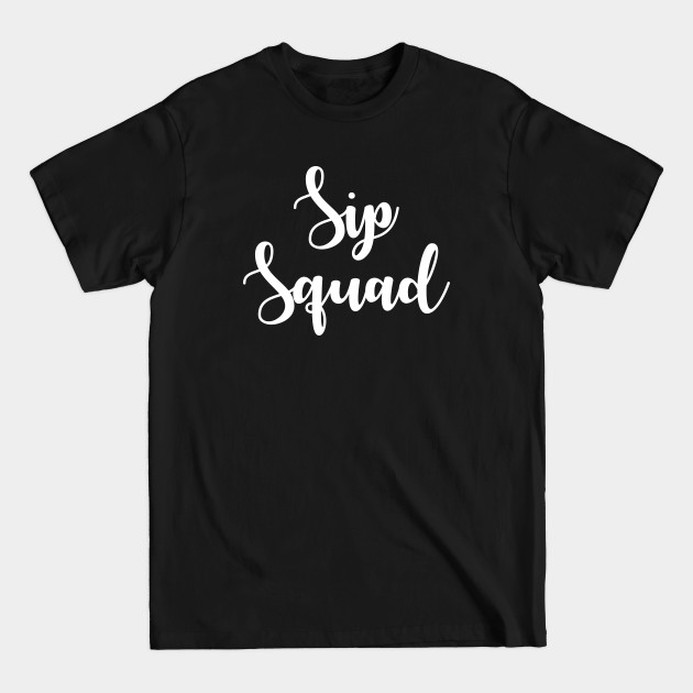 Disover Sip Squad - Bachelorette Drinking Team - T-Shirt