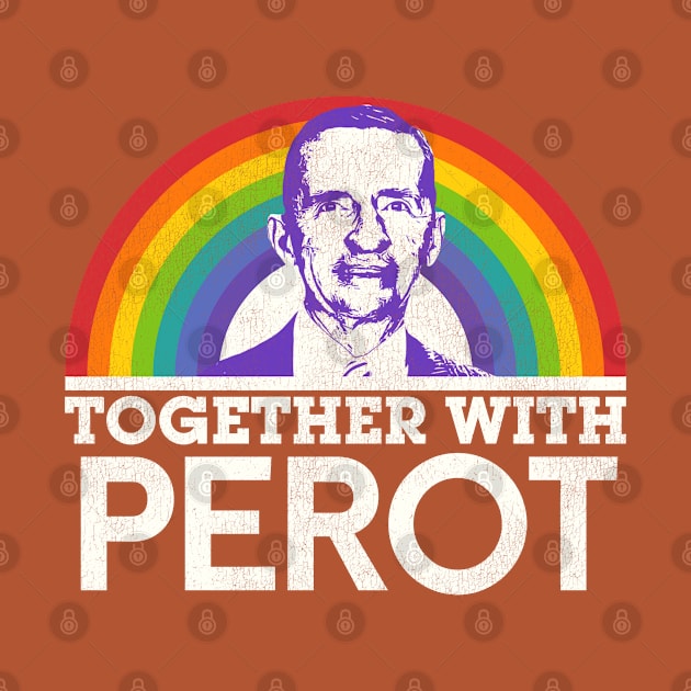 Together With Ross Perot by darklordpug