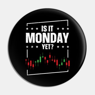 Is it Monday Yet Pin