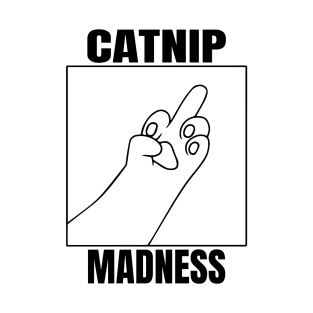 Catnip Madness T-Shirt