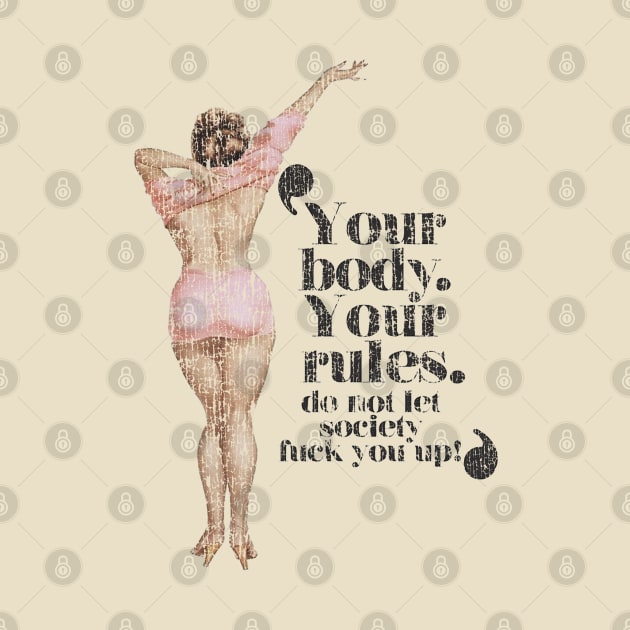 Your Body Your Rules Vintage Cracked by maybeitnice