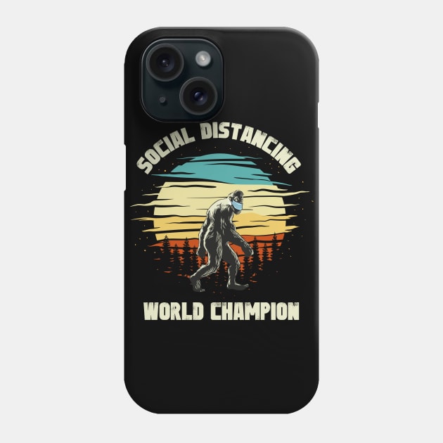 Social Distancing World Champion Retro Bigfoot Funny Quarantine Phone Case by kdpdesigns