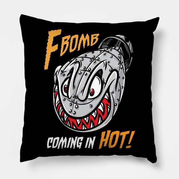 F-Bomb coming in hot Pillow by eShirtLabs