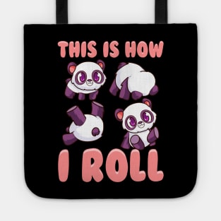 Cute This Is How I Roll Panda Funny Little Bear Tote