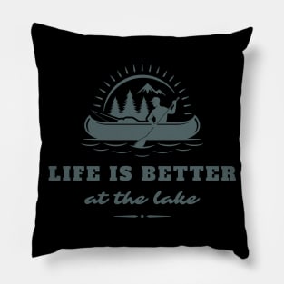 life is better at the lake Pillow