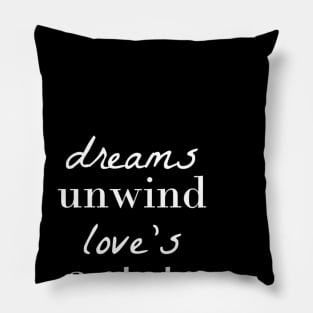 Dreams Unwind Pillow