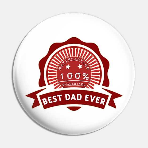 Best dad ever 100% satisfaction guaranteed. Pin by Sarcastic101