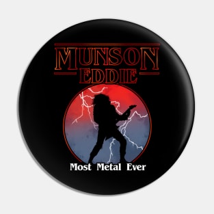 Munson Most Metal Ever Pin