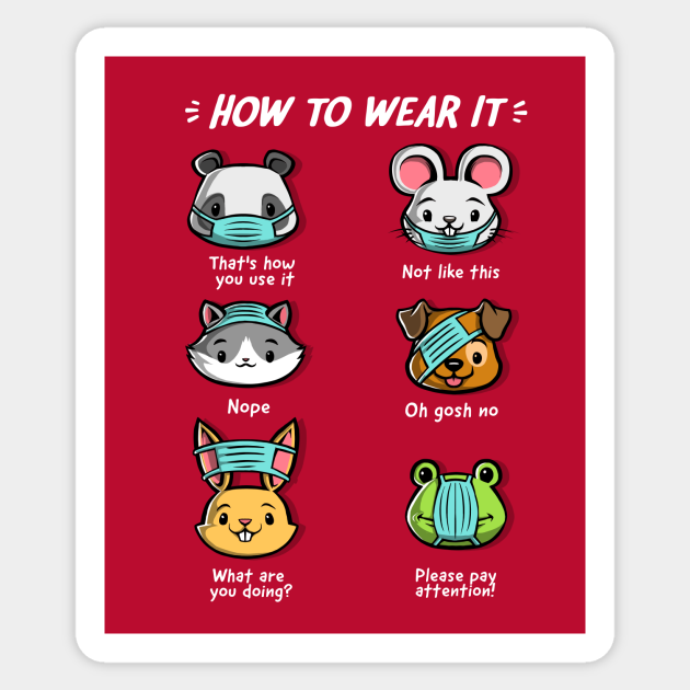 How Not To Wear A Face Mask Animals Cute Funny Animals Aufkleber Teepublic De