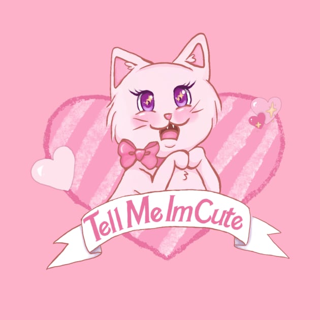 Pink Cat Tell Me I’m Cute by Pastel Magic