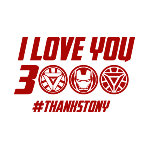 Avengers Endgame I Love You 3000 I Love You 3000 Iron Man Avengers Endgame T Shirt Avengers Endgame T Shirt I Love You 3000 T Shirt Avengers