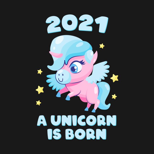 Baby Sayings 2021 Unicorn Birth Children by Foxxy Merch