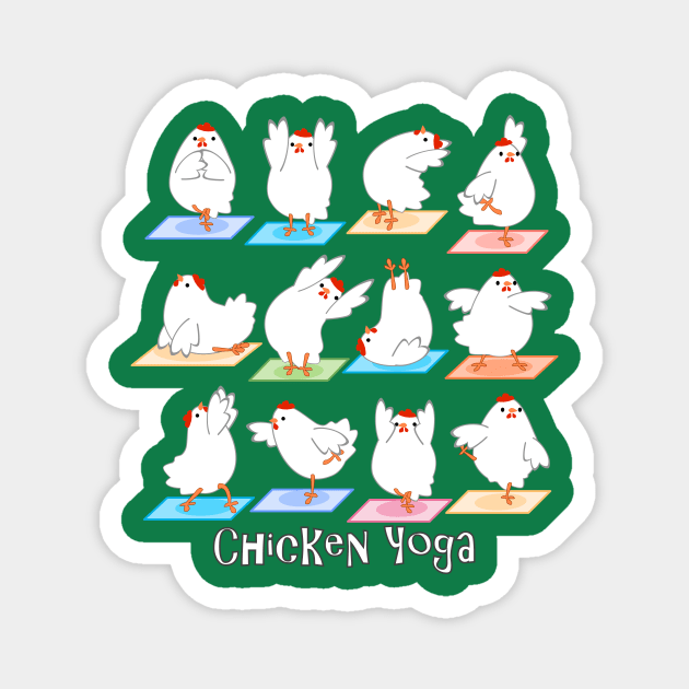 Chicken Yoga Magnet by LyddieDoodles