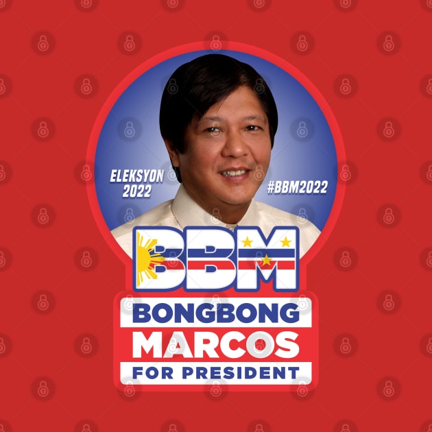 BBM BONGBONG MARCOS FOR PRESIDENT V2 ELECTION 2022 by VERXION