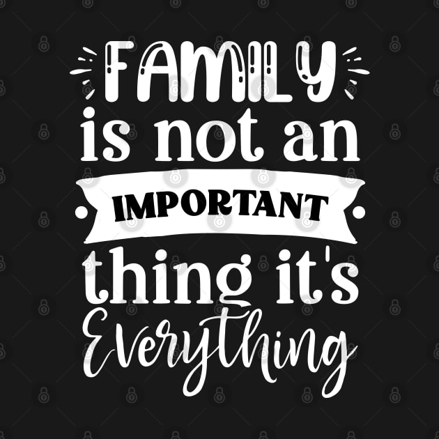 family is not important thing its everything by lumenoire
