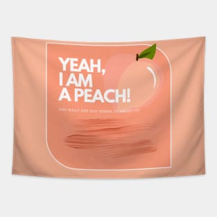 I AM A PEACH Tapestry