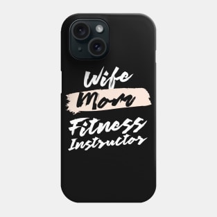 Cute Wife Mom Fitness Instructor Gift Idea Phone Case