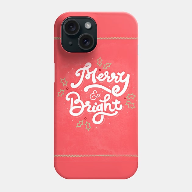 Merry & Bright - Christmas - Hand Lettering Phone Case by By Erika with a K