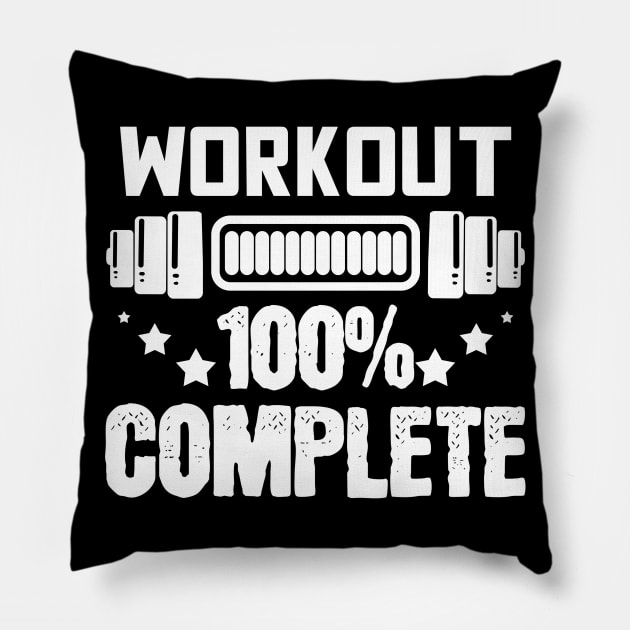 Workout Completed - For Gym & Fitness Pillow by RocketUpload