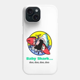 Baby Shark... Phone Case