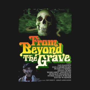 From Beyond The Grave Design T-Shirt