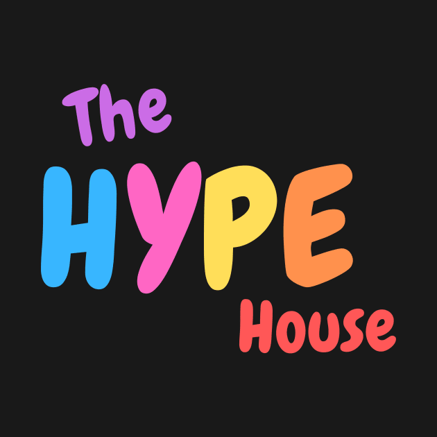 TikTok Hype House by FunnyStylesShop