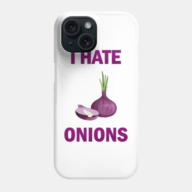 I Hate Onions, I Hate Heart Onions, I Hate Red Onion Phone Case by slawers