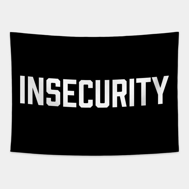 Insecurity Guard - Insecurity Team Personnel Tapestry by A Mango Tees