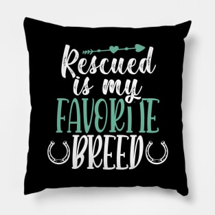 Horse Lover Tshirt Horse Adoption and Horse Rescue - Rescue Is My Favorite Breed Pillow