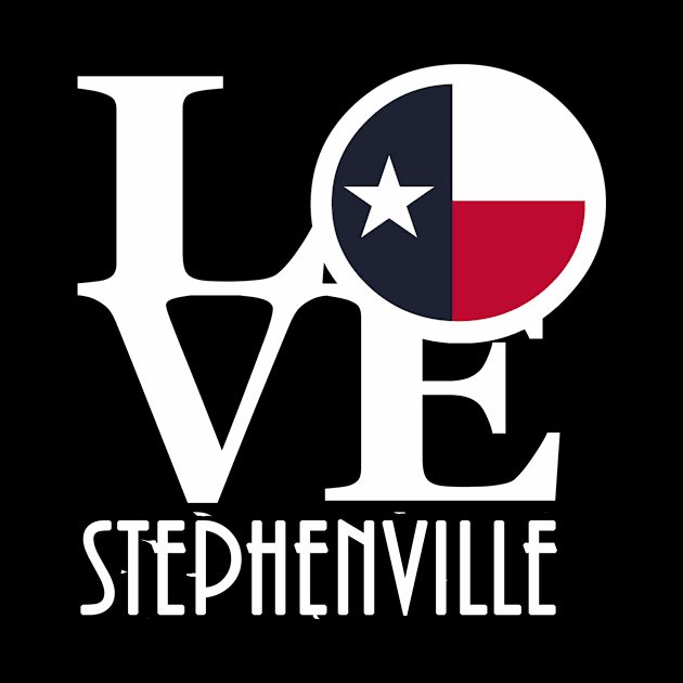 LOVE Stephenville Texas by HometownTexas