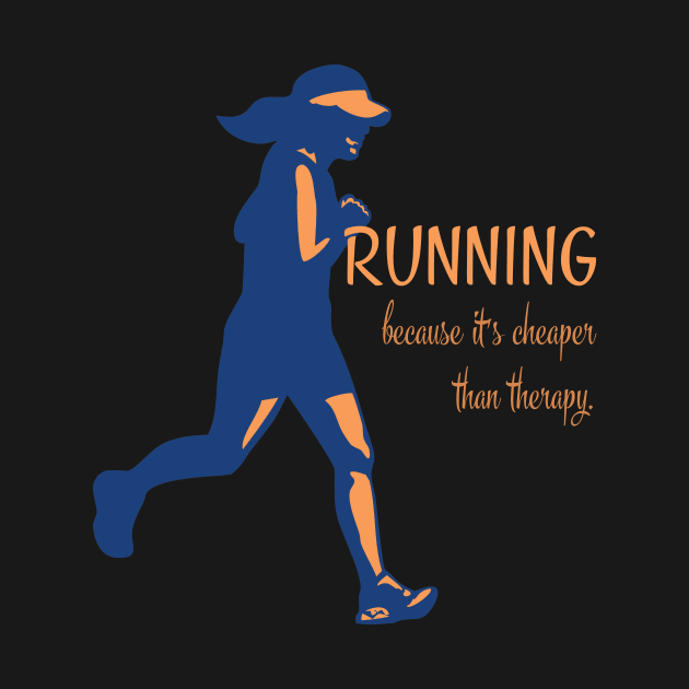 Running Because It's Cheaper Than Therapy by LittleBean